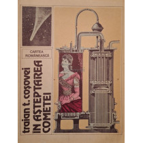 In asteptarea cometei