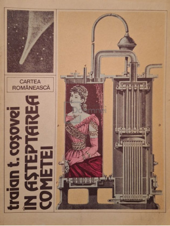 Traian Cosovei - In asteptarea cometei - 1986 - Brosata