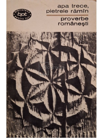 George Muntean - Apa trece, pietrele raman - Proverbe romanesti - 1966 - Brosata