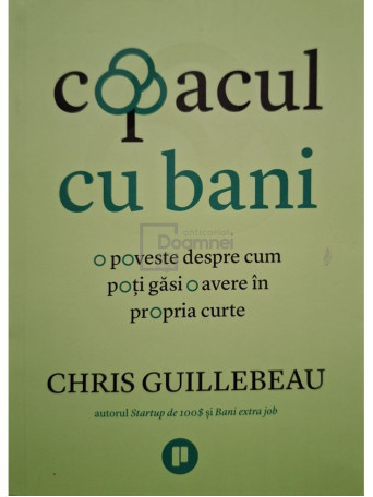 Chris Guillebeau - Copacul cu bani - 2021 - Brosata