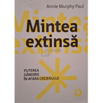 Mintea extinsa - Puterea gandirii in afara creierului