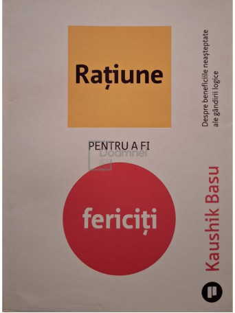 Kaushik Basu - Ratiune pentru a fi fericiti - 2024 - Brosata