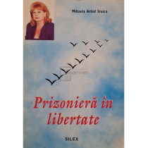 Prizoniera in libertate