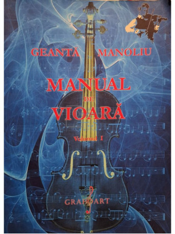 Ionel Geanta - Manual de vioara, vol.1 - 2007 - Brosata