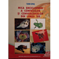 Mica enciclopedie a confuziilor si convergentelor din lumea vie