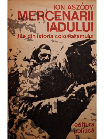 Ion Aszody - Mercenarii iadului - 1974 - Brosata