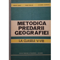 Metodica predarii geografiei la clasele V-VIII