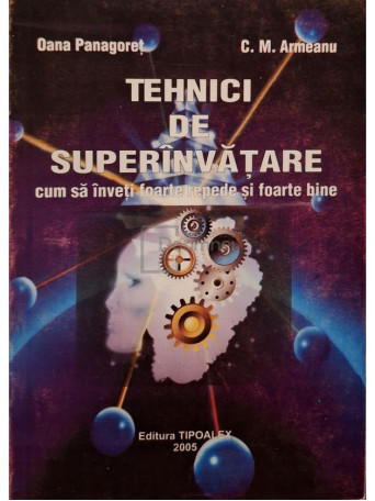 Oana Panagoret - Tehnici de superinvatare - 2005 - Brosata