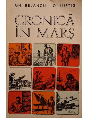 Gh. Bejancu - Cronica in mars (semnata) - 1978 - Brosata