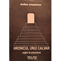 Hronicul unui calvar