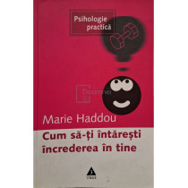Cum sa-ti intaresti increderea in tine