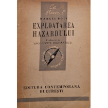 Exploatarea hazardului