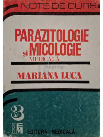 Mariana Luca - Parazitologie si micologie medicala - 1997 - Brosata