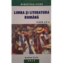 Limba si literatura romana clasa a X-a