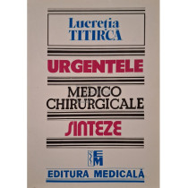 Urgentele medico-chirurgicale - Sinteze