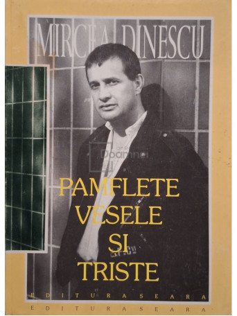 Mircea Dinescu - Pamflete vesele si triste (semnata) - 1996 - Brosata