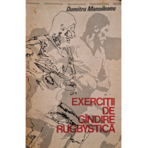 Exercitii de gandire rugbystica