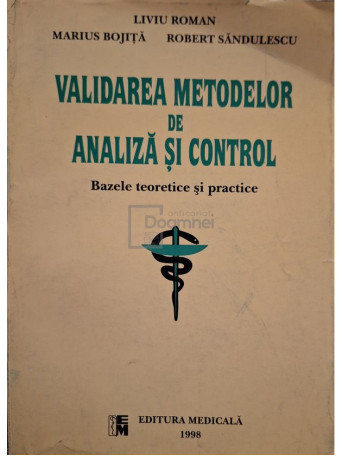 Liviu Roman - Validarea metodelor de analiza si control - 1998 - Brosata