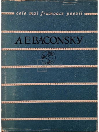 Anatol E. Baconsky - Versuri - 1964 - Brosata