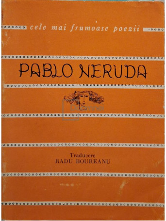 Pablo Neruda - Poeme - 1965 - Brosata