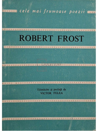 Robert Frost - Versuri - 1969 - Brosata