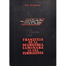 Tranzitia de la scurgerea laminara la cea turbulenta