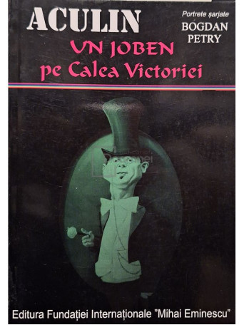 Aculin Tanase - Un joben pe Calea Victoriei (semnata) - 2013 - Brosata