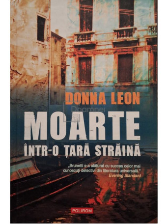 Donna Leon - Moarte intr-o tara straina - 2007 - Cartonata