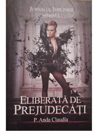P. Anda Claudia - Eliberata de prejudecati - 2018 - Brosata
