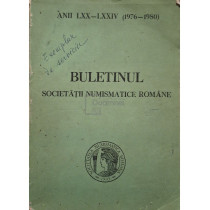Buletinul Societatii Numismatice Romane anii LXX-LXXIV (1976-1980)