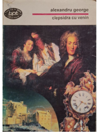 Alexandru George - Clepsidra cu venin - 1998 - Brosata