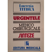 Urgentele medico-chirurgicale - Sinteze