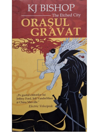 K. J. Bishop - Orasul gravat - 2006 - Brosata