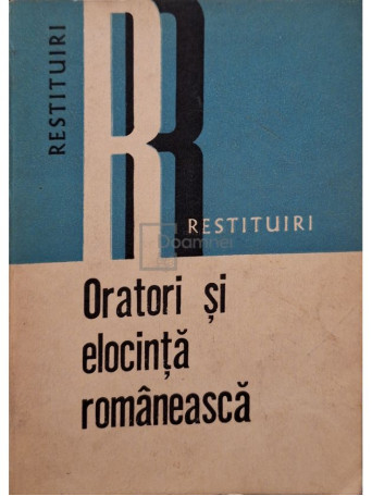 Vistian Goia - Oratori si elocinta romaneasca - 1985 - Brosata