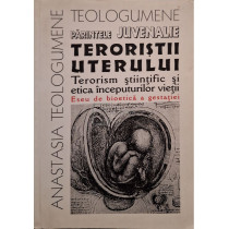 Teroristii uterului
