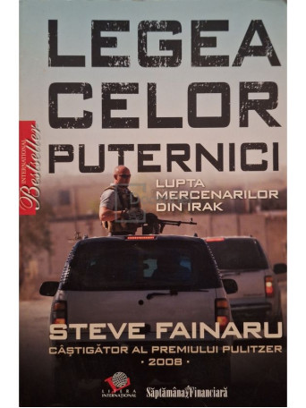 Steve Fainaru - Legea celor puternici - 2009 - Brosata