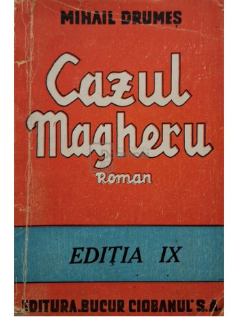 Mihail Drumes - Cazul Magheru, editia a IX-a - Editie interbelica - Brosata