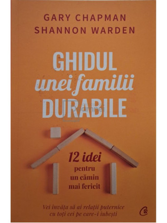 Gary Chapman - Ghidul unei familii durabile - 2022 - Brosata