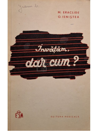 M. Eraclide - Invatam, dar cum? - 1969 - Brosata