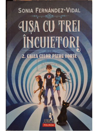 Sonia Fernandez-Vidal - Usa cu trei incuietori, vol. 2 - Calea celor patru forte - 2021 - Brosata