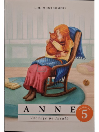 L. M. Montgomery - Anne, vol. 5 - Vacante pe Insula - Brosata