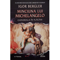 Minciuna lui Michelangelo - Catedrala in flacari