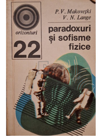 P. V. Makovetki - Paradoxuri si sofisme fizice - 1971 - Brosata