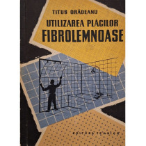 Utilizarea placilor fibrolemnoase