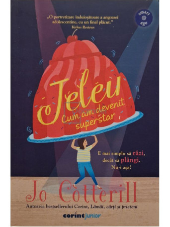 Jo Cotterill - Jeleu - Cum am devenit superstar - 2022 - Brosata