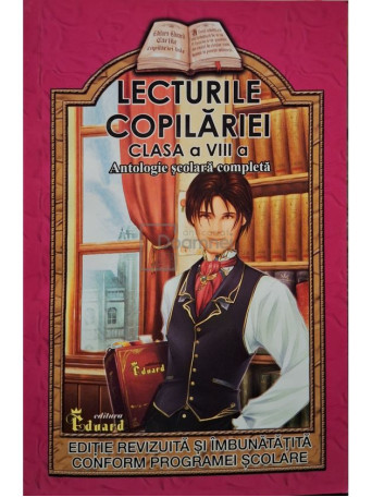 Lucica Buzenchi - Lecturile copilariei, clasa a VIII-a - Antologie scolara completa - 2020 - Brosata