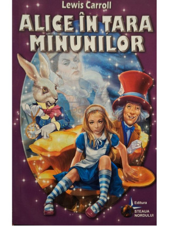 Lewis Carroll - Alice in Tara Minunilor - 2015 - Brosata