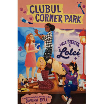 Clubul Corner Park, vol. 2 - Viata secreta a Lolei