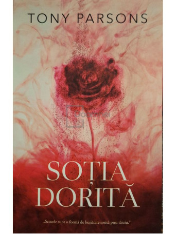 Tony Parsons - Sotia dorita - 2022 - Brosata