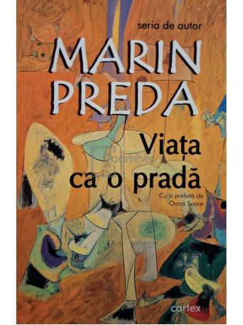 Marin Preda - Viata ca o prada - 2020 - Brosata